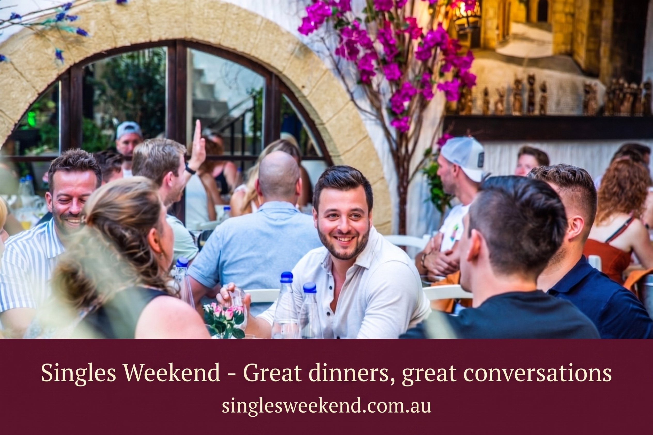 Singles Weekend — great dinners, great conversations